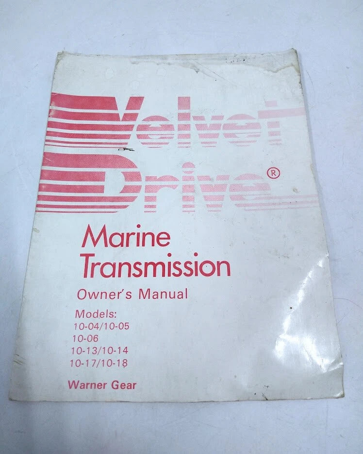 Velvet Drive 1274, Marine Transmission 10-04 - 10-18 Owner's Manual