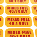 Mixed Fuel 40:1 Sticker for Commercial Use (Weather Proof)