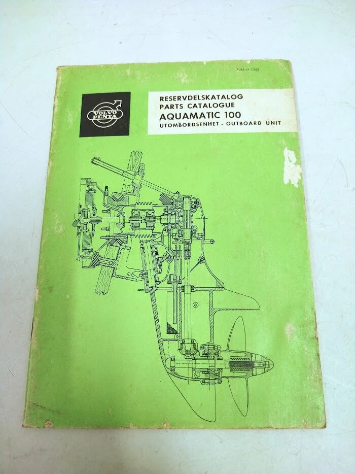 Volvo Penta 1562, Aquamatic 100 Outboard Unit Parts Catalogue