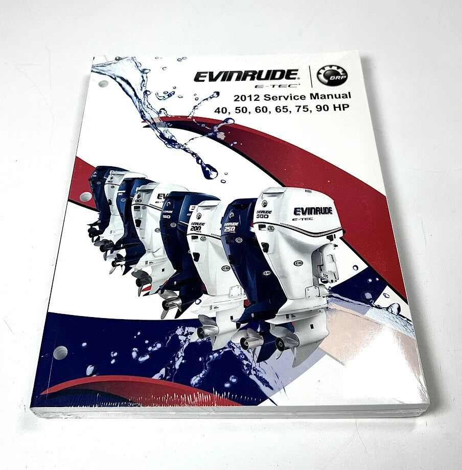 Evinrude 5008734, 2012 Service Manual, 40HP, 50HP, 60HP, 65HP, 75HP, 90HP